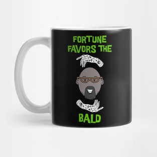 Fortune favors the Bald Mug